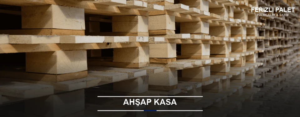 Ferizli Taşıma İçin Ahşap Kasa