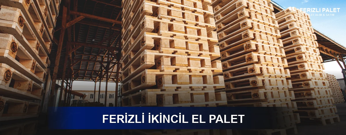Ferizli İkincil El Palet
